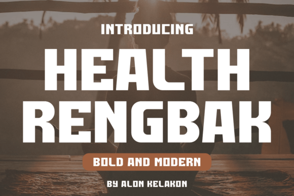 Health Rengbak Font for Bold Editorial Design