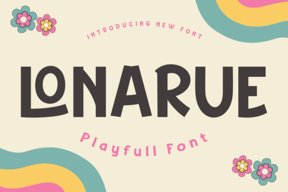 Lonarue Font Review: Whimsical Typography for Editorial Layouts