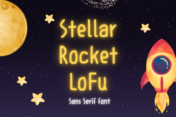 Stellar Rocket Lofu Font for Cute Crafts