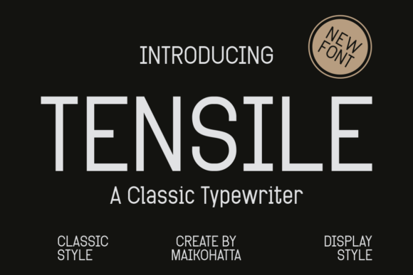 Tensile Font: Typewriter Aesthetics for Digital Design