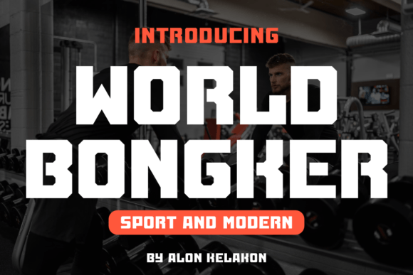 World Bongker Font: Bold Serif Type for Campaigns